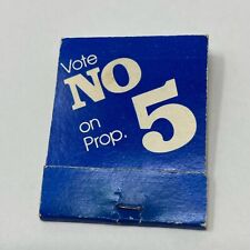 Vintage Matchbook Vote No On Prop 5 Advertisement Political Full picture