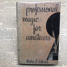 Professional Magic For Amateurs- 1947 Walter Gibson HC w DJ picture