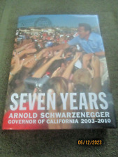 SEVEN YEARS: ARNOLD SCHWARZENEGGER GOVERNOR OF CALIFORNIA 2003-10 (signed HB) picture