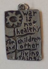 Vintage War is Not Healthy for Children & Other Living Things Peace Pendant picture