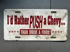 1980s “I’d Rather Push A Chevy Than Drive a Ford”Vintage Plate picture