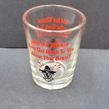 Vtg Wizard of Oz Shot Glass Did the Wizard ever get back to you about that brain picture