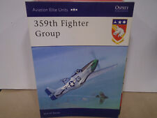OSPREY AVIATION ELITE UNITS 10 359TH FIGHTER GROUP BY JACK H SMITH NEW CONDITION picture