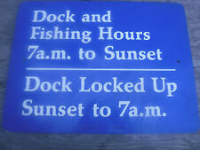 RARE ANTIQUE VINTAGE FISHING HOURS METAL SIGN 18 X 24 DOCK CLOSED SUNSET  7  OLD picture
