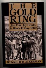 James Fisk Jr - Jay  Gould -  Daniel Drew -  The Gold Ring 1869 FANTASTIC  Book picture