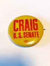 Vintage CRAIG U.S. SENATE Campaign Pinback Button 1.25