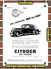 METAL SIGN - 1950 Citroen Six for Travelling Far. and Fast - 10x14 Inches picture