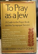 TO PRAY AS A JEW A Guide to the Prayer Book and the Synagogue Service by Donin * picture