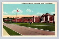 Chillicothe OH-Ohio, Veterans Admin Facility Main Bldg. Antique Vintage Postcard picture
