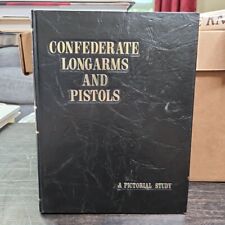 Confederate Longarms & Pistols.  First Edition  picture