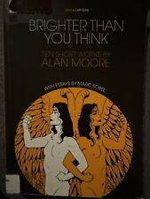 Alan Moore Marc S Brighter Than You Think: 10 Short Works by Alan M (Paperback) picture