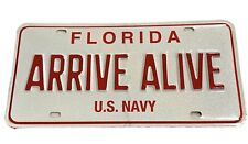 Florida Arrive Alive US Navy Red White Booster License Plate FHP Tag FL Naval picture