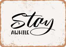 Metal Sign - Stay Awhile - 2 - Vintage Look Sign picture