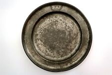 Antique 1775 Dated Pewter 9.25
