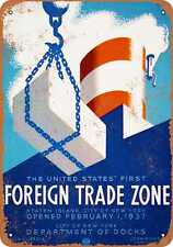 Metal Sign - Foreign Trade Zone -- Vintage Look picture