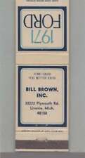 Matchbook Cover - Ford Dealer - 1971 - Bill Brown, Inc. Livonia, MI picture