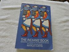 THE INDIANS' BOOK SONGS AND LEGENDS OF THE AMERICAN INDIANS-NATALIE CURTIS 1950 picture