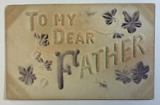 To My Dear Father Antique Embossed Postcard, Blairsville, PA picture