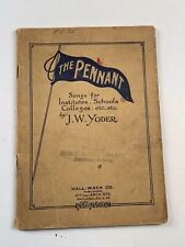 Vintage The Pennant Songs for Schools Institutes + Colleges 1925 picture