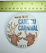 Large VTG Yellowknife Canada 1971 Caribou Carnival March Button Pin Badge picture