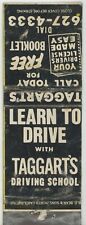 Taggart's Driving School Learn to Drive Today 627-4333  Antq Matchbook Cover D-6 picture
