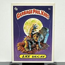 1985 GARBAGE PAIL KIDS JAY DECAY #5B - Excellent Condition - Clear Checklist picture