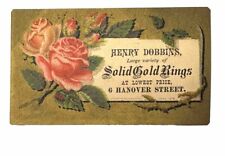 Victorian Jewelers trade Card 1878 Henry Dobbins 6 Hanover St Gold Rings B66 picture