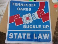 Road Sign Authentic Tennessee Cares Buckle Up 24'' X 24