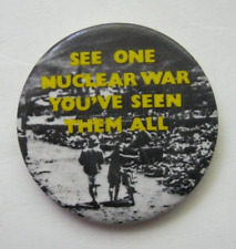 Vintage 1983 SEE ONE NUCLEAR WAR YOU'VE SEEN THEM ALL No Nukes Pinback Button picture