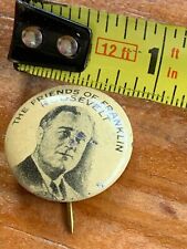 1932 THE FRIENDS OF FRANKLIN ROOSEVELT PINBACK BUTTON PRESIDENTIAL CANDIDATE picture