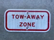Authentic Retired Street Traffic Road Sign (Tow Away Zone) 6