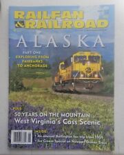 RAILFAN & RAILROAD Magazine June 2013 Alaska part 1 & WV Cass Scenic picture