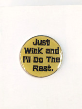 Vintage 80s Wink Sayings Pin Enamel Lapel Hat Tac Funny picture