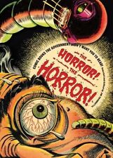 THE HORROR THE HORROR: COMIC BOOKS THE GOVERNMENT DIDN'T By Jim Trombetta *VG* picture