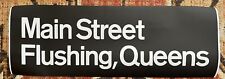 NYC SUBWAY VINTAGE ROLL SIGN MAIN STREET FLUSHING QUEENS ROOSEVELT AVENUE picture