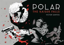 Polar Volume 4: The Kaiser Falls Hardcover Victor Santos picture
