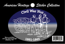 Civil War Nut 1861-1865 American Heritage Sticker New  picture