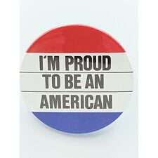 Vintage I'm Proud To Be An American Button Pin - 2 1/4 inches - USA, Flag Patrio picture