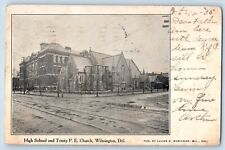 Wilmington Delaware DE Postcard High School And Trinity PE Church 1905 Antique picture