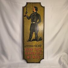 Vintage Custom Wooden Sign George Nathan #P89 Keep Your Hands Off My Wife picture