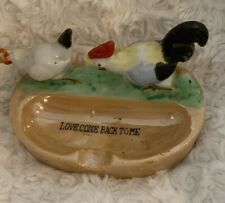 Vintage “Lover Come Back To Me” Chicken Hen Rooster Japan Ashtray picture