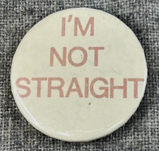 Vintage I'M NOT STRAIGHT Pinback Pin Button, Lesbian Gay LGTBQ picture