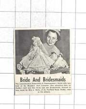 1958 Lovely Bridesmaid Dolls Made By Mrs J Wells Fairfield Road Oadby picture