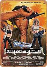 Metal Sign - Hard Ticket to Hawaii (1987) - Vintage Look picture