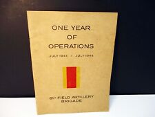 One Year Of Operations 61st Field Artillery Brigade 1944 1945 WWII picture