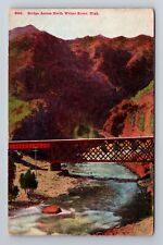 UT-Utah, Bridge Across North Weber River, Antique, Vintage Postcard picture