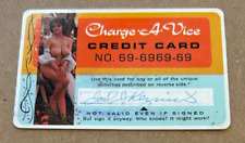 1960's CHARGE a VICE CREDIT CARD #69-6969-69 SPOOF CREDIT CARD FOR ALL VICES picture