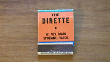 Vintage Matchbook ~ THE DINETTE W. 827 Main Spokane Wash ~ Monarch Match Co. USA picture