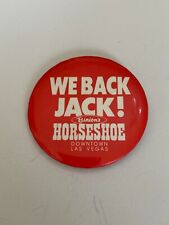 Vintage We Back Jack Binion's Horseshoe Downtown Las Vegas Pinback Button picture