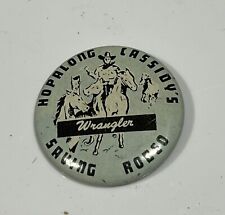 RARE 1950s HOPALONG CASSIDY 'S SAVING RODEO Pin Button Wrangler Vintage 1.5” picture